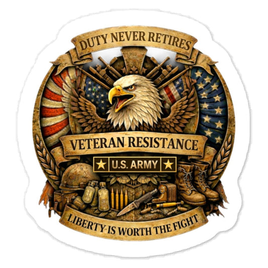Army Veteran Resistance Sticker  – Duty Never Retires | Constitution First | Defend Liberty