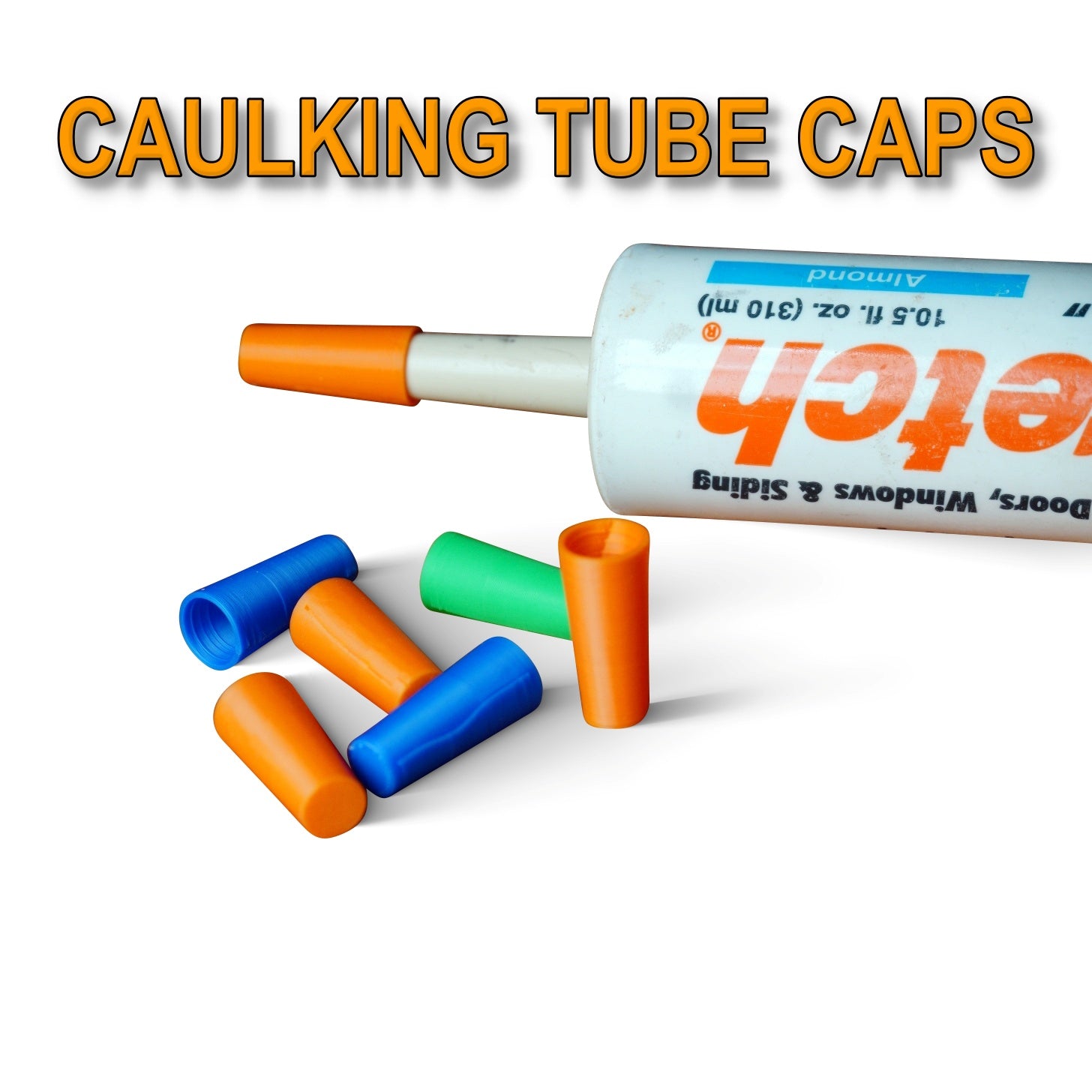 Caulking Tube Caps (10-Pack) – Prevent Drying & Leaks - That Kilted Guy DIY